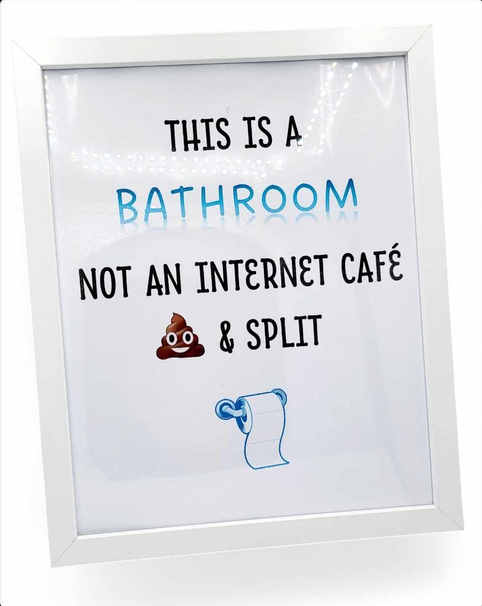 TOILET Humour! THIS IS A BATHROOM NOT AN INTERNET CAFE SO .....