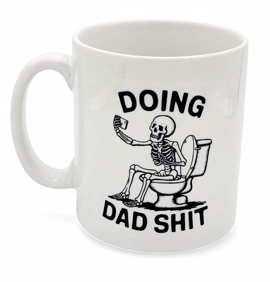 Dad Funny Mug - Printed Mugs!